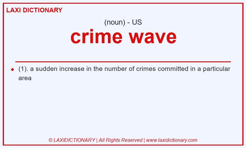 Definition crime wave in American English