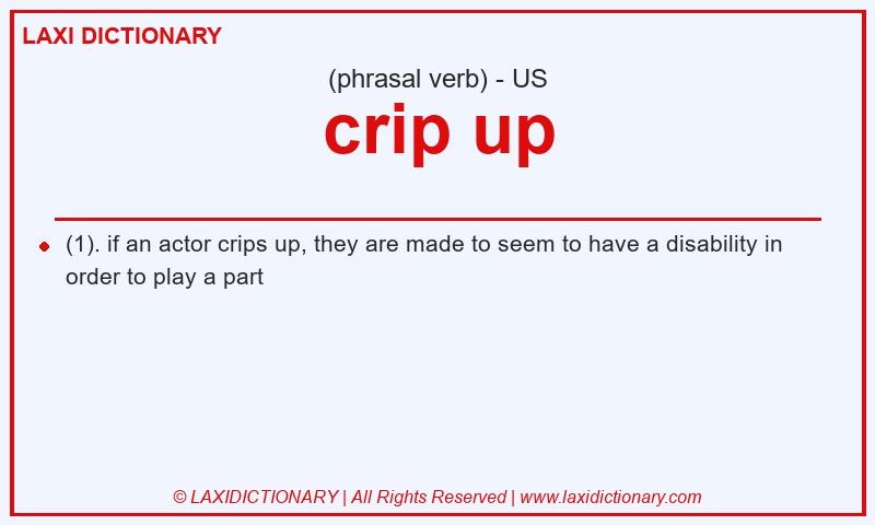 Definition crip up in American English
