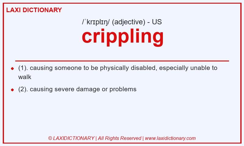 Definition crippling in American English