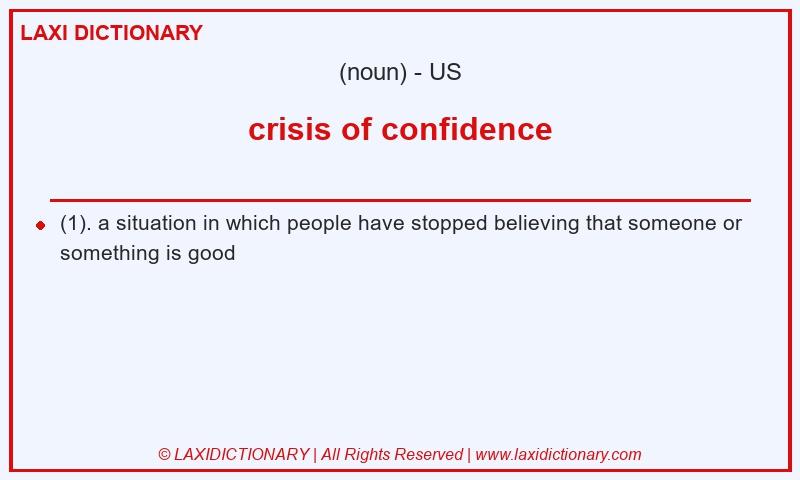 Definition crisis of confidence in American English