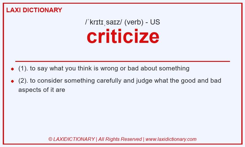 Definition criticize in American English