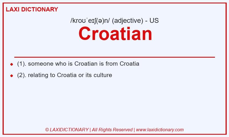 Definition Croatian in American English