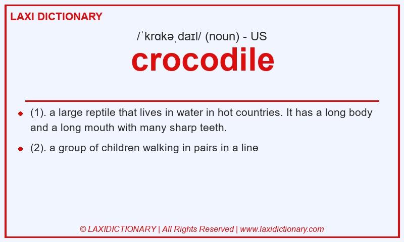 Definition crocodile in American English