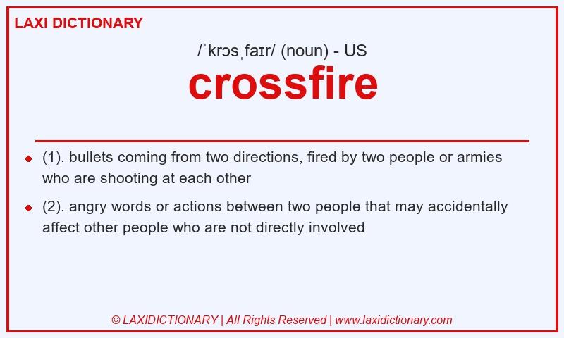 Definition crossfire in American English