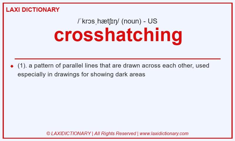 Definition crosshatching in American English