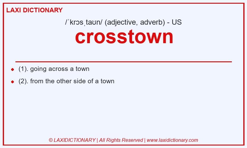 Definition crosstown in American English