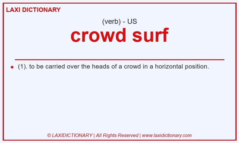 Definition crowd surf in American English
