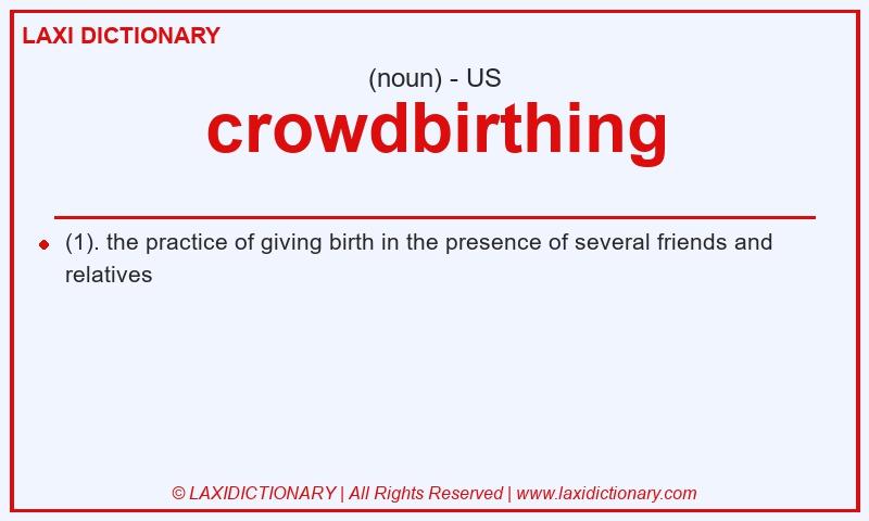 Definition crowdbirthing in American English