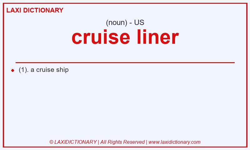 Definition cruise liner in American English