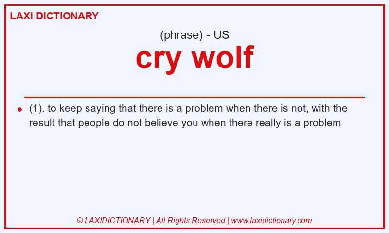 Definition cry wolf in American English