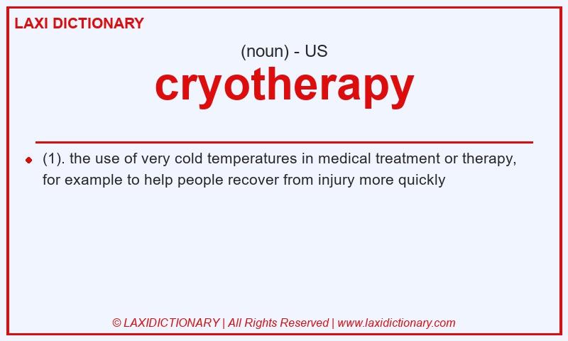 Definition cryotherapy in American English
