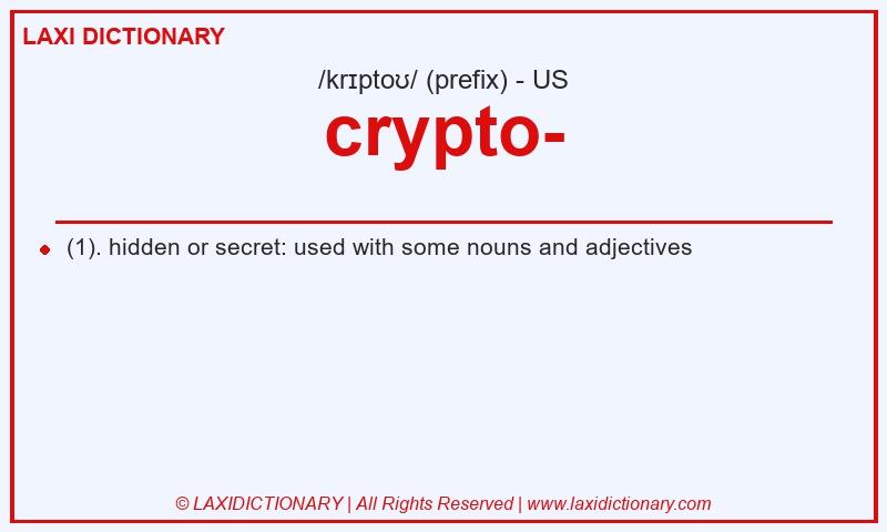 Definition crypto- in American English