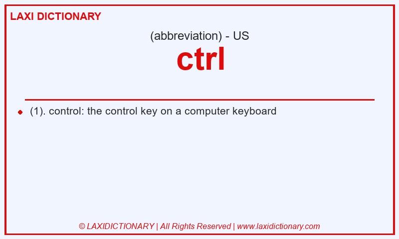 Definition ctrl in American English