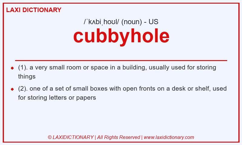 Definition cubbyhole in American English