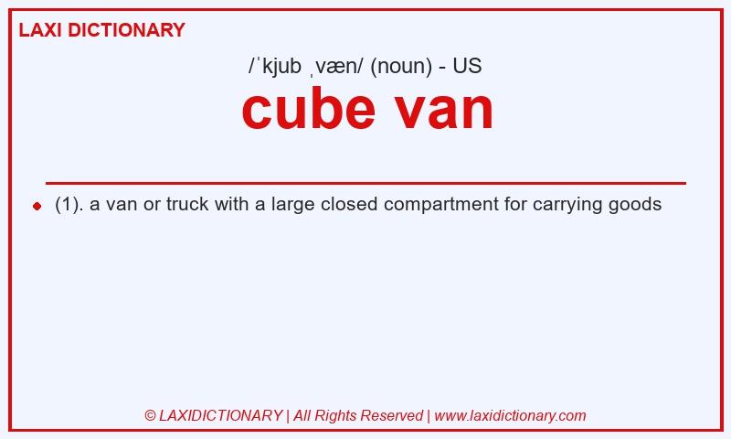 Definition cube van in American English