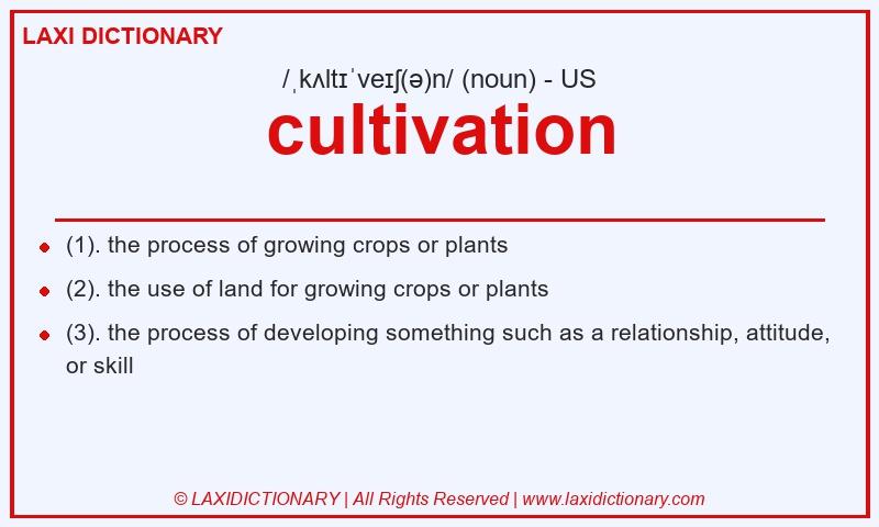 Definition cultivation in American English