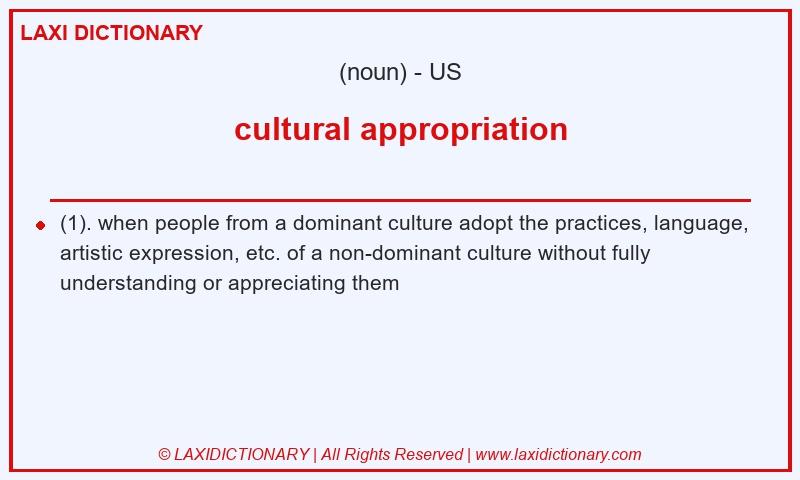Definition cultural appropriation in American English