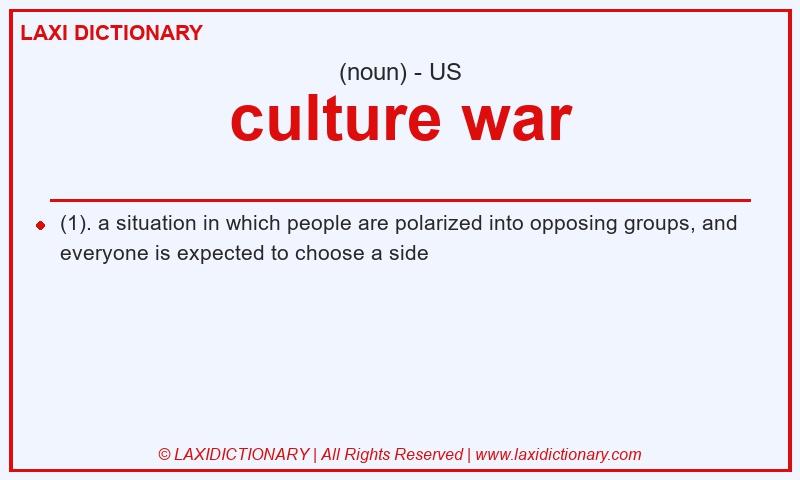 Definition culture war in American English