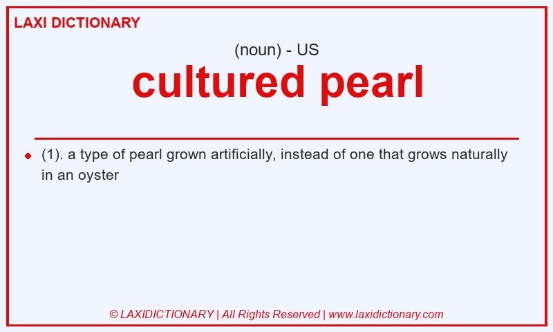 Definition cultured pearl in American English