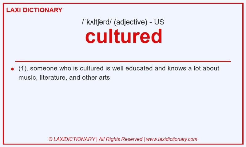 Definition cultured in American English