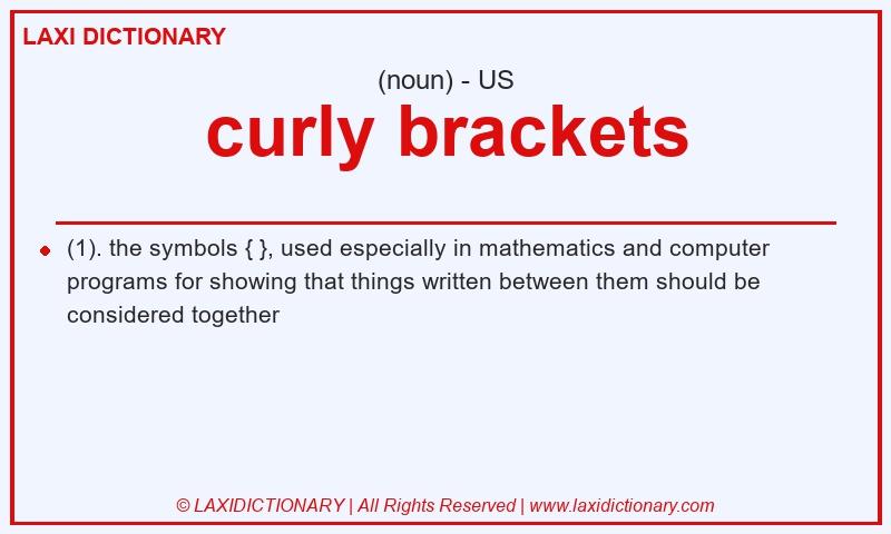 Definition curly brackets in American English