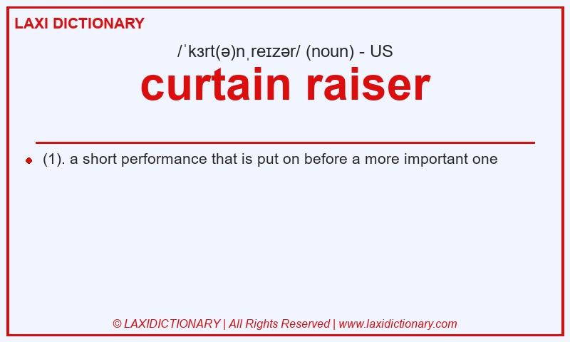 Definition curtain raiser in American English