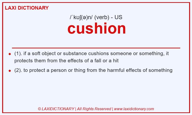 Definition cushion in American English