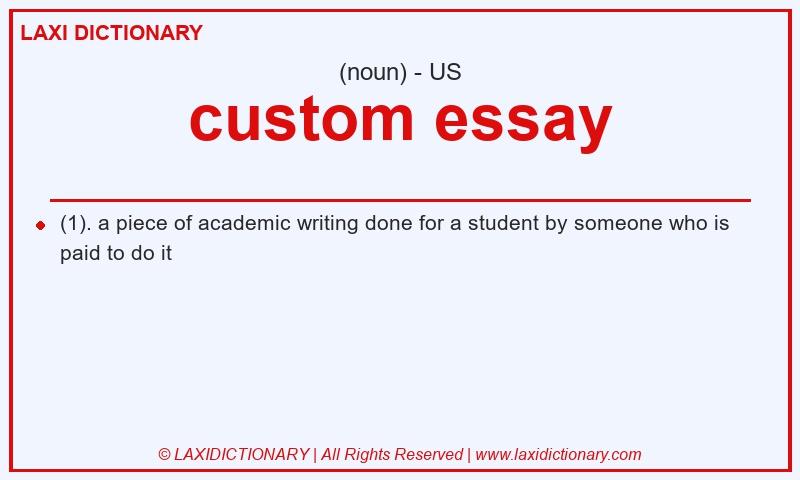Definition custom essay in American English