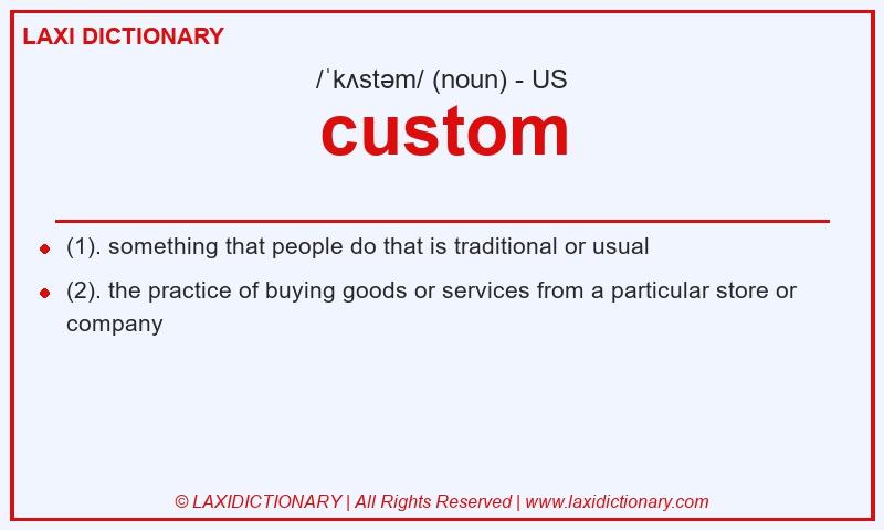 Definition custom in American English