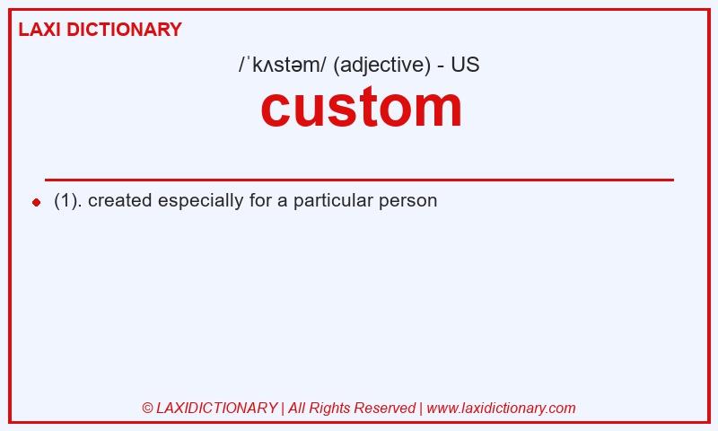 Definition custom in American English