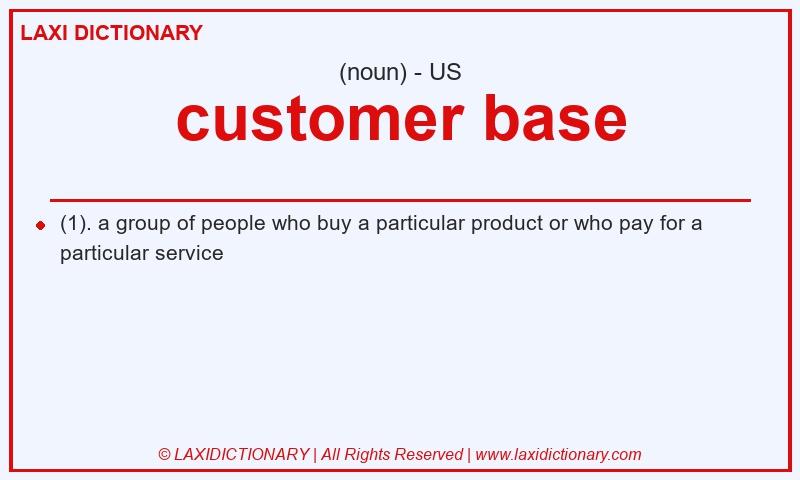 Definition customer base in American English