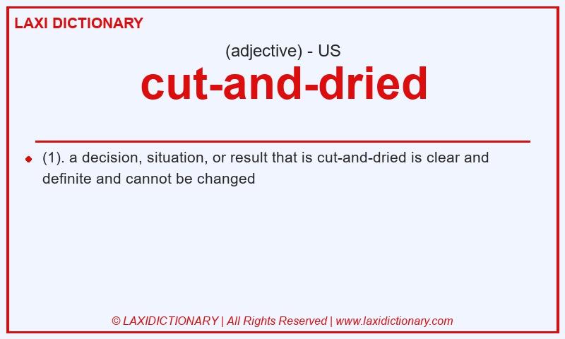 Definition cut-and-dried in American English