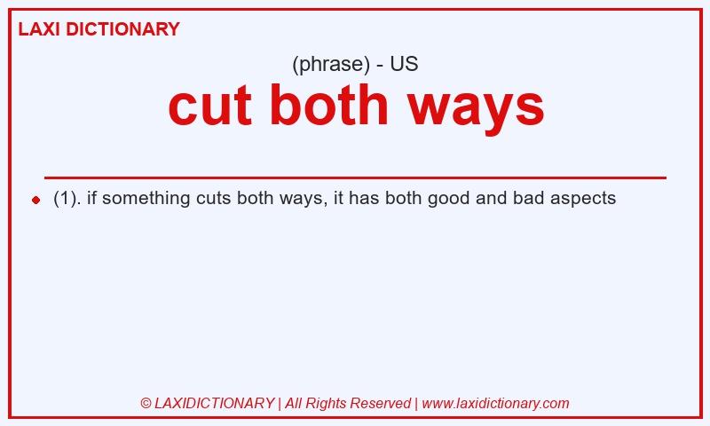 Definition cut both ways in American English