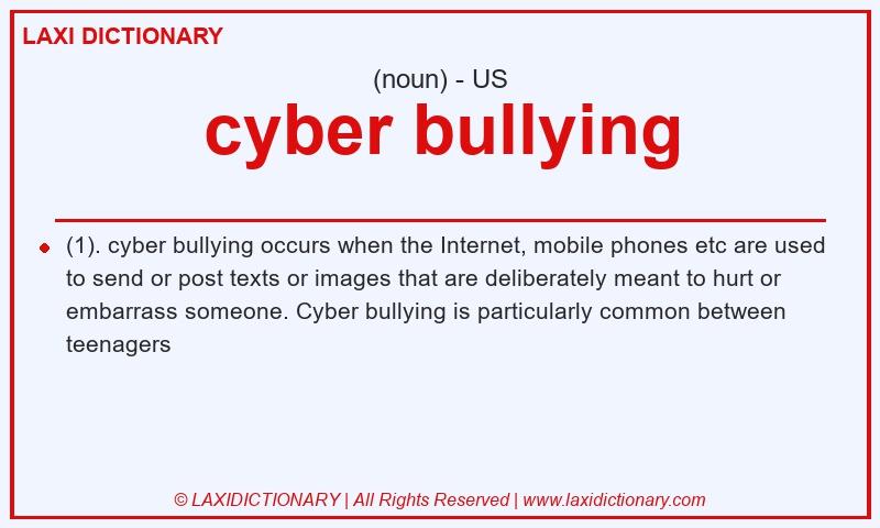 Definition cyber bullying in American English