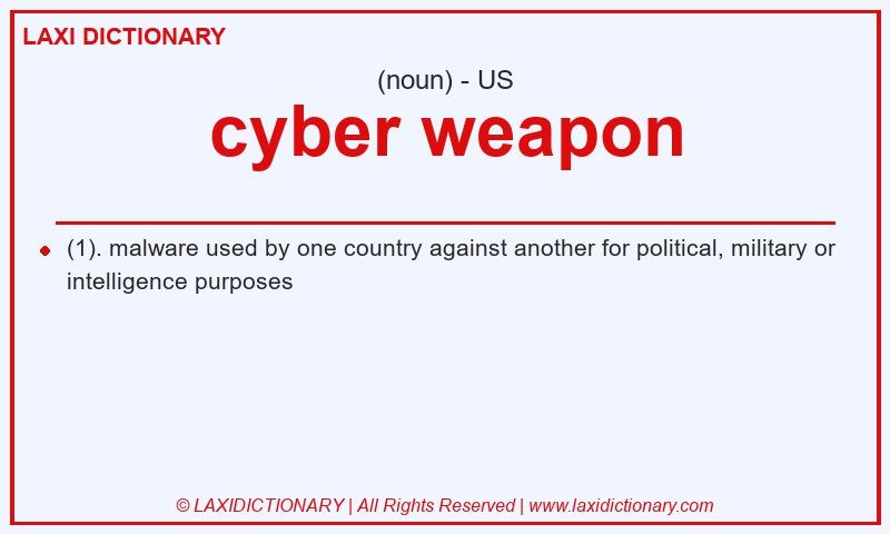 Definition cyber weapon in American English