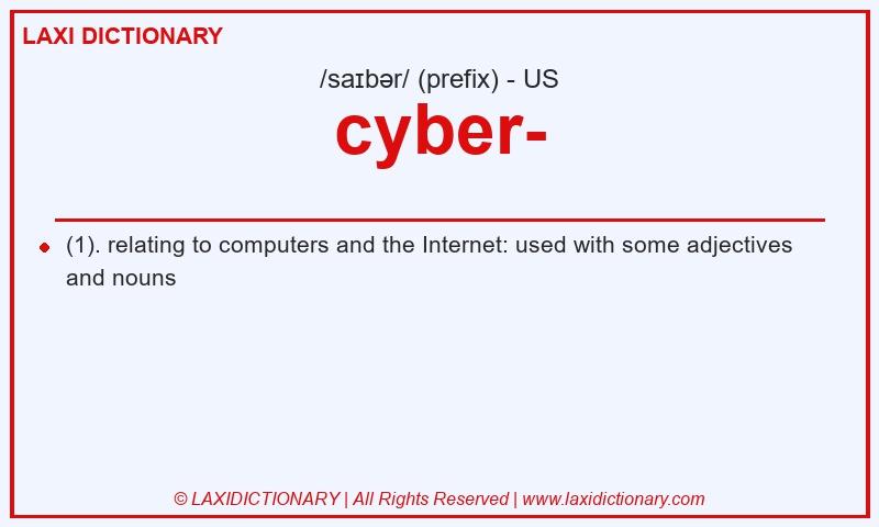 Definition cyber- in American English