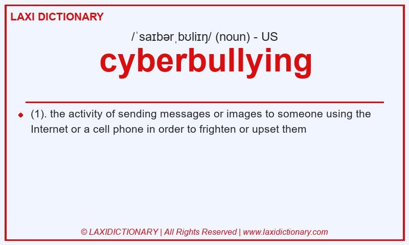 Definition cyberbullying in American English