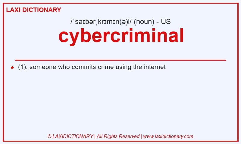 Definition cybercriminal in American English