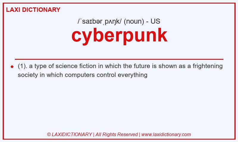 Definition cyberpunk in American English