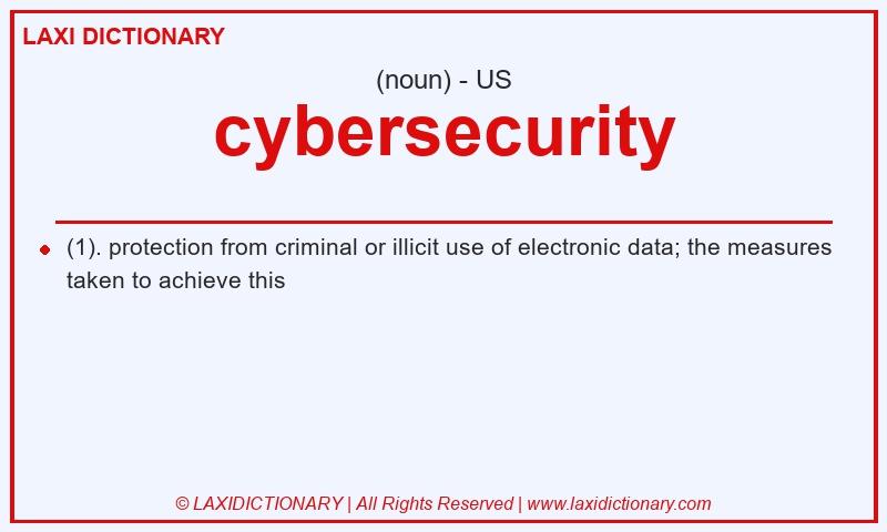 Definition cybersecurity in American English