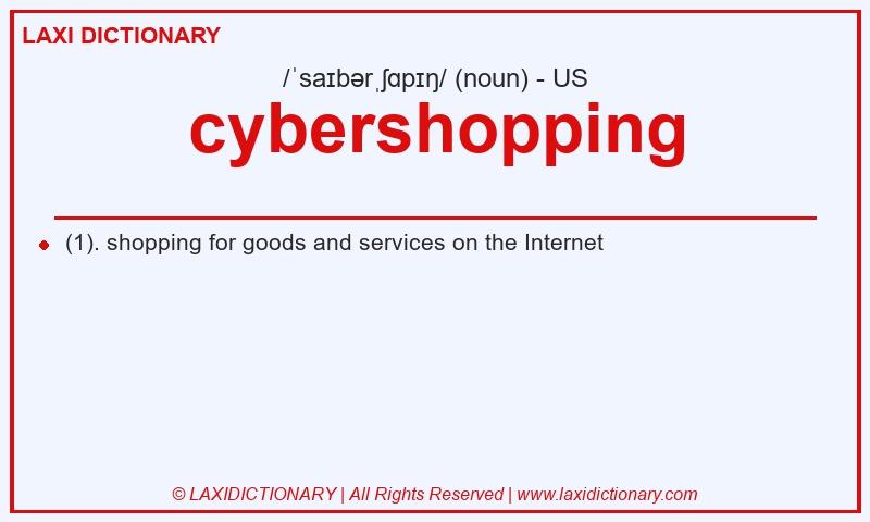 Definition cybershopping in American English