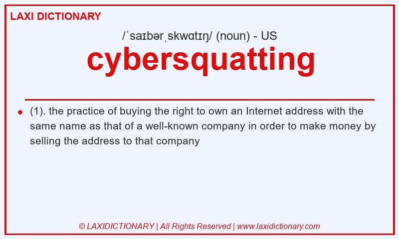 Definition cybersquatting in American English