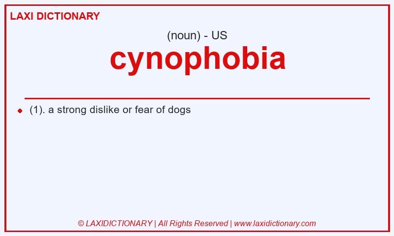 Definition cynophobia in American English