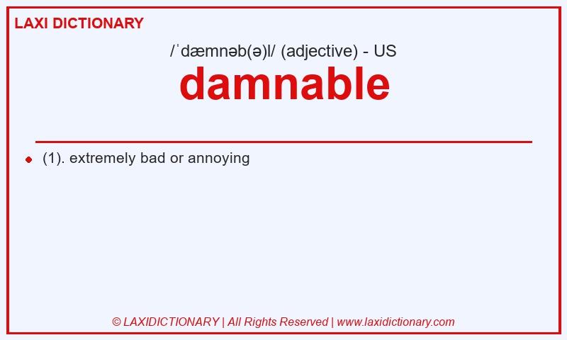 Definition damnable in American English