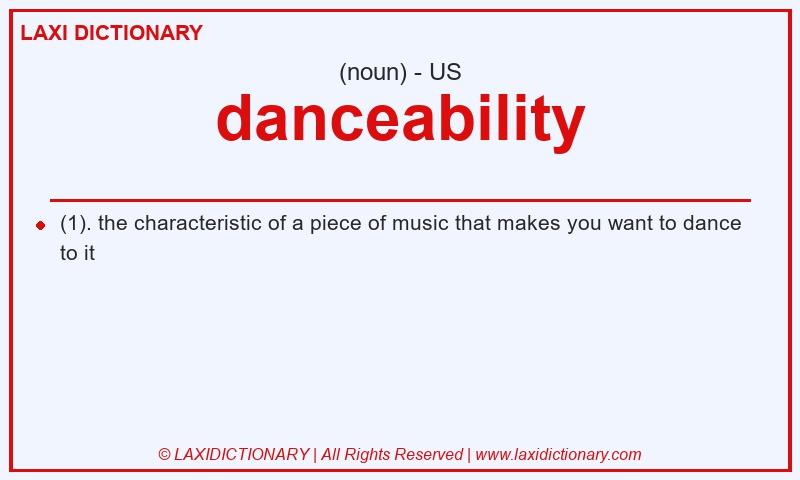 Definition danceability in American English