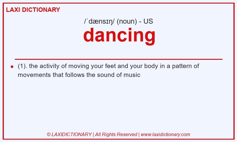 Definition dancing in American English