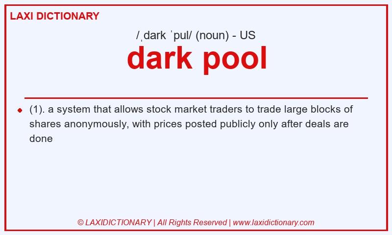Definition dark pool in American English