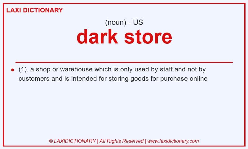 Definition dark store in American English