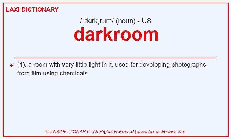 Definition darkroom in American English