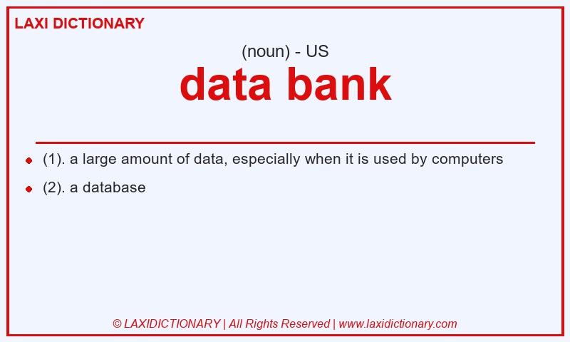 Definition data bank in American English